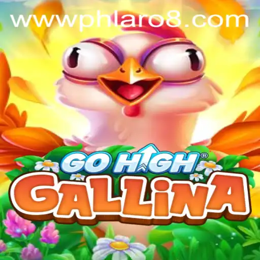 Discovering the Exciting World of GoHighGallina and Its PHLARO Strategy