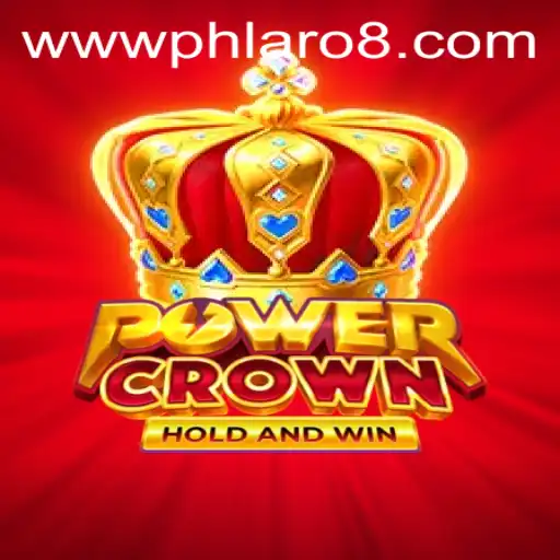 Exploring PowerCrown: A Thrilling New Adventure in PHLARO