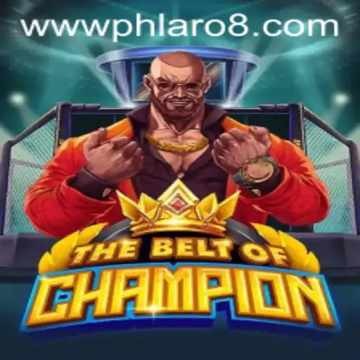 TheBeltOfChampion: Unveiling the Thrills of PHLARO